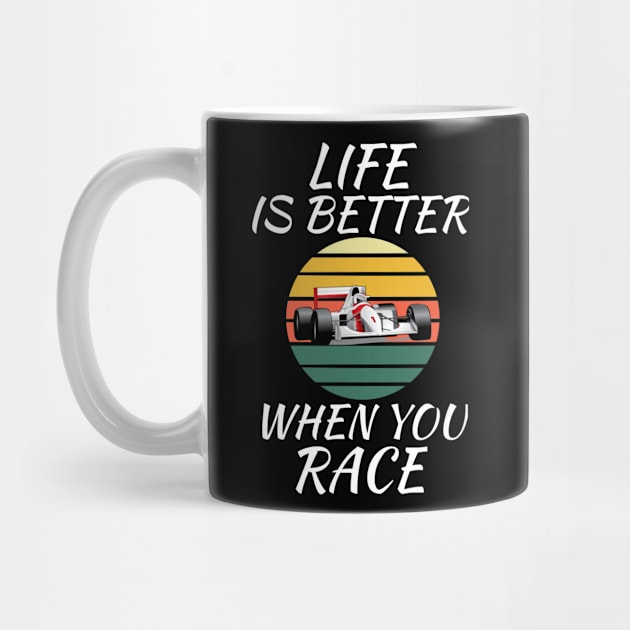 Car Race Driver Lover  Life Better When You RACE by soufyane